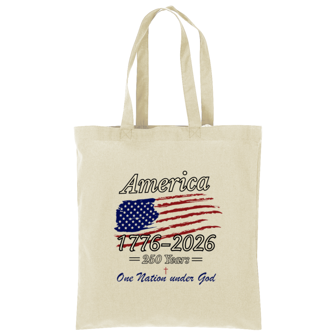 Cream canvas tote bag with cream straps featuring patriotic America 1776-2026 design with distressed American flag and One Nation Under God text