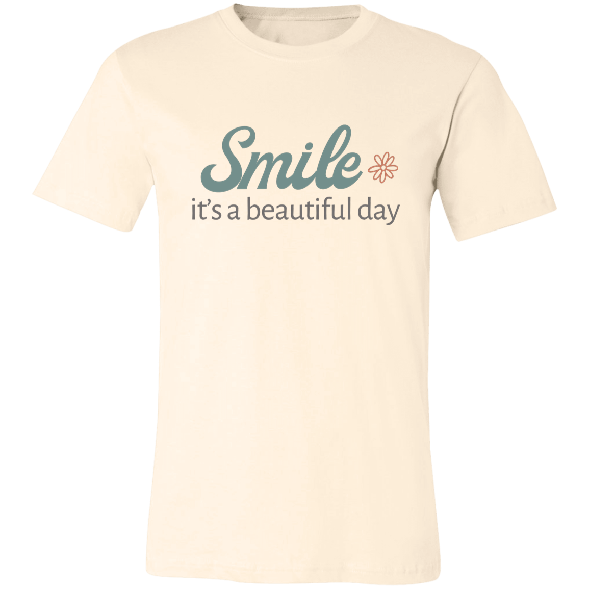Natural color inspirational graphic t-shirt featuring the phrase “Smile It’s a Beautiful Day”