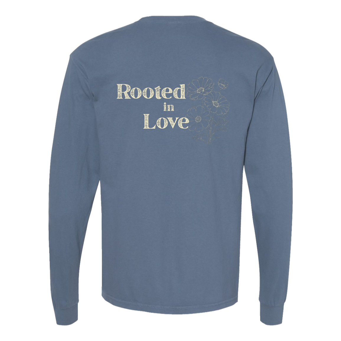 Blue Jean Comfort Colors long sleeve featuring the Rooted in Love floral back print.
