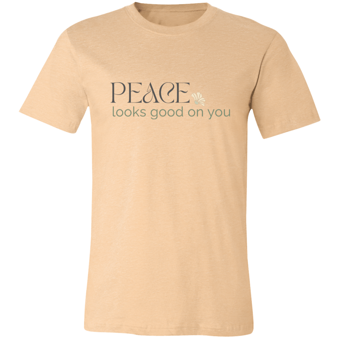 Peace Looks Good on You graphic t-shirt in Heather Sand Dune with muted earthy typography and floral accent.