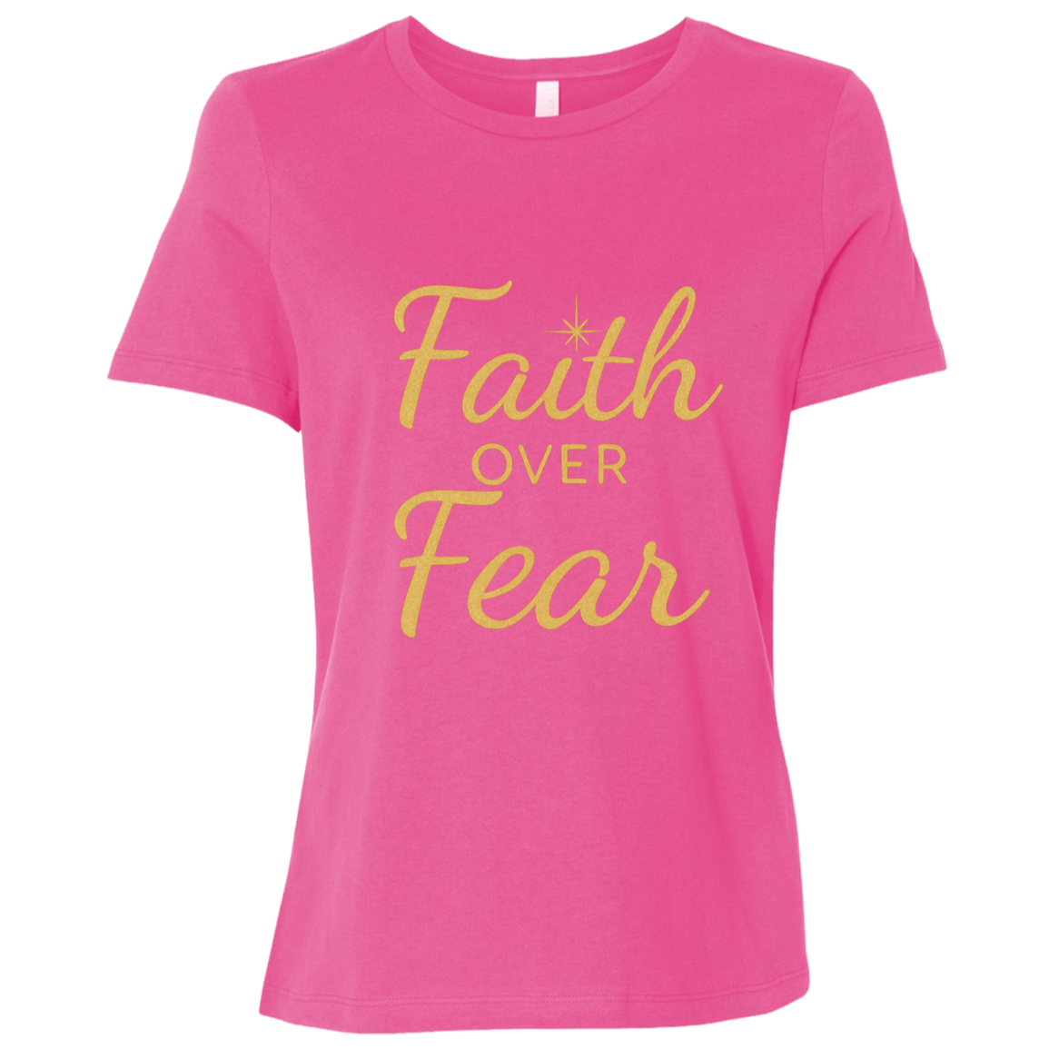 Bright pink t-shirt with 'Faith Over Fear' text in yellow gold 