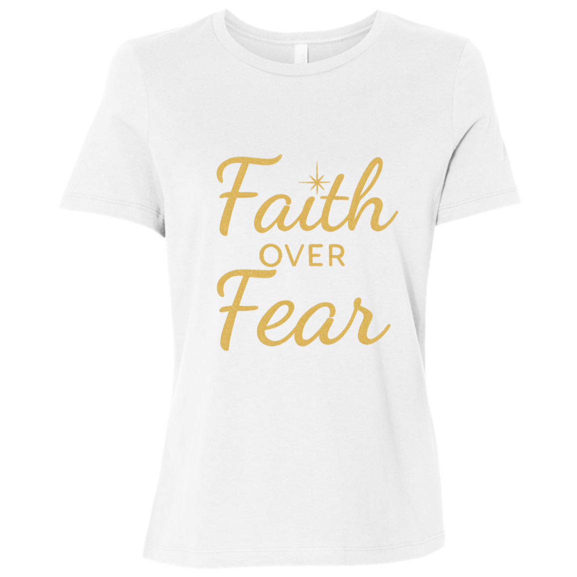 White t-shirt with 'Faith Over Fear' text in gold on a white background