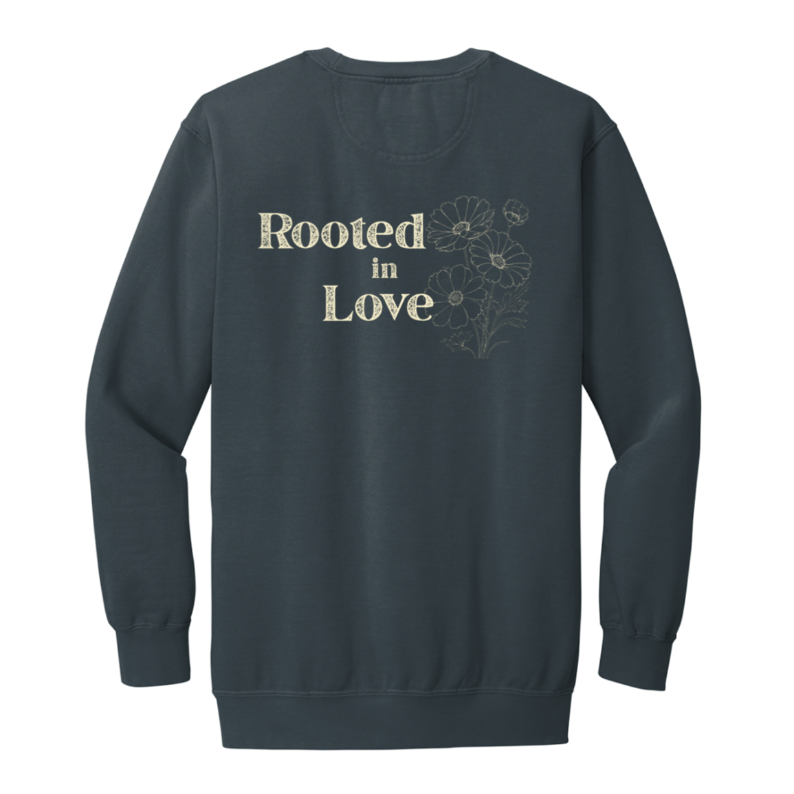 Denim Comfort Colors sweatshirt featuring the Rooted in Love floral back print.