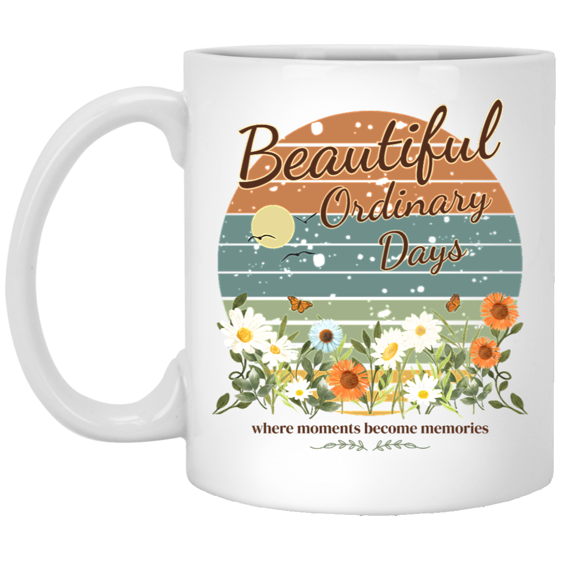 Beautiful Ordinary Days ceramic coffee mug featuring vintage retro sunset stripes, wildflowers, butterflies, and inspirational typography in soft muted colors.