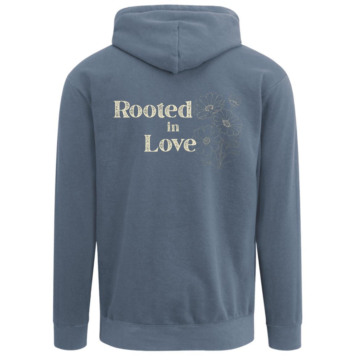 Blue Jean Comfort Colors hoodie featuring the Rooted in Love floral back print.