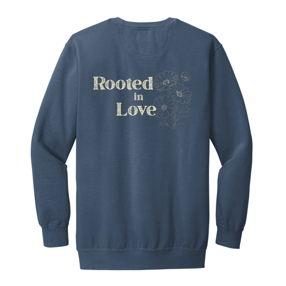 Blue Jean Comfort Colors sweatshirt featuring the Rooted in Love floral back print.