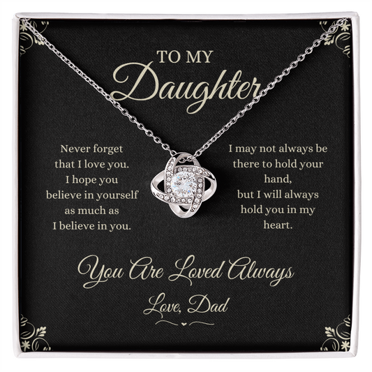 To My Daughter – “You Are Loved Always” Love Knot Necklace from Dad