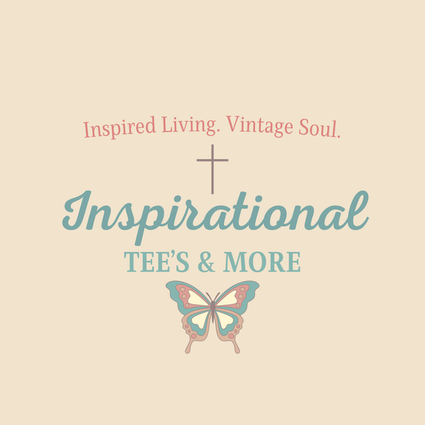 Inspirational Tee's & More